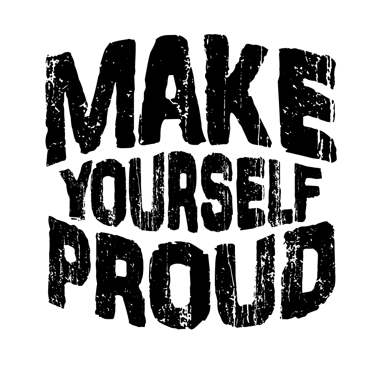 Make Yourself Proud: A Graphic Tee That Will Inspire