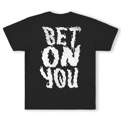 Bet on you Tee - Bad Product