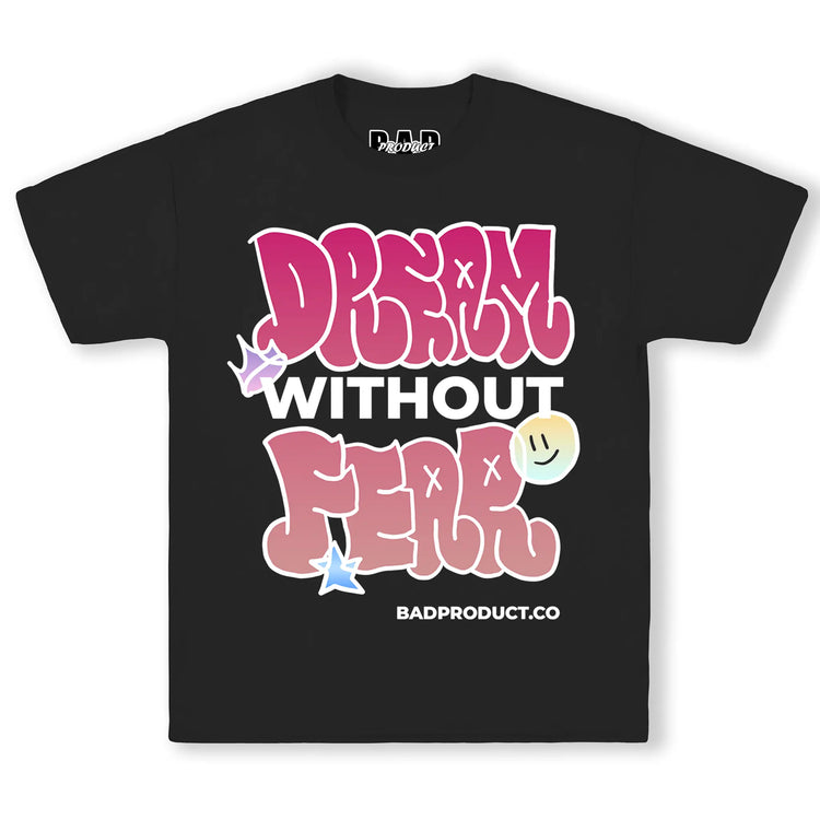 Dream Without Fear Tee | Motivational Streetwear