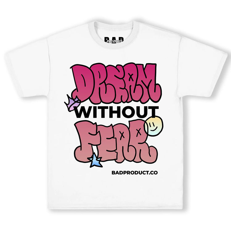 Dream Without Fear Tee | Motivational Streetwear