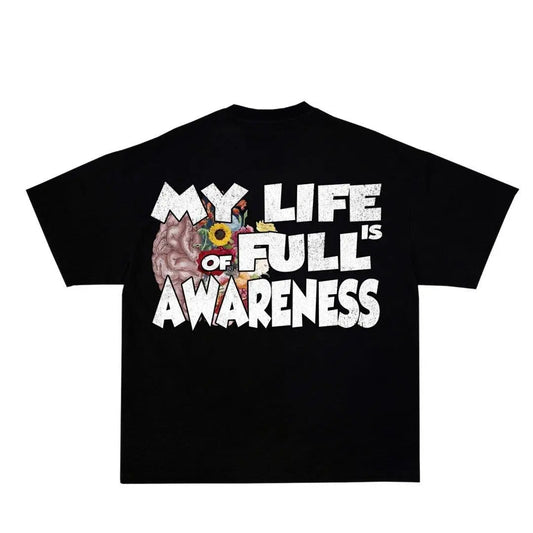 Full of Awareness Tee | Mindful & Motivational Streetwear