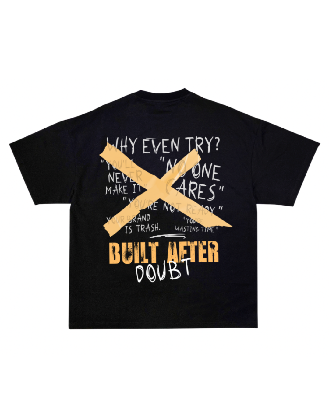 Built After Doubt Tee