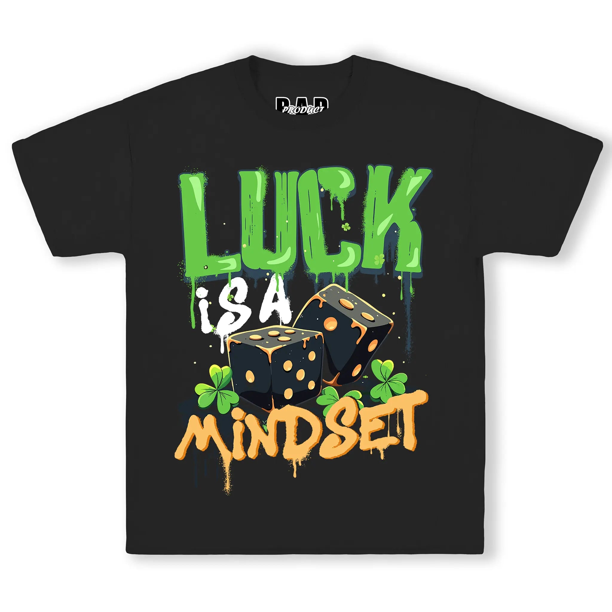 Luck is a Mindset Tee