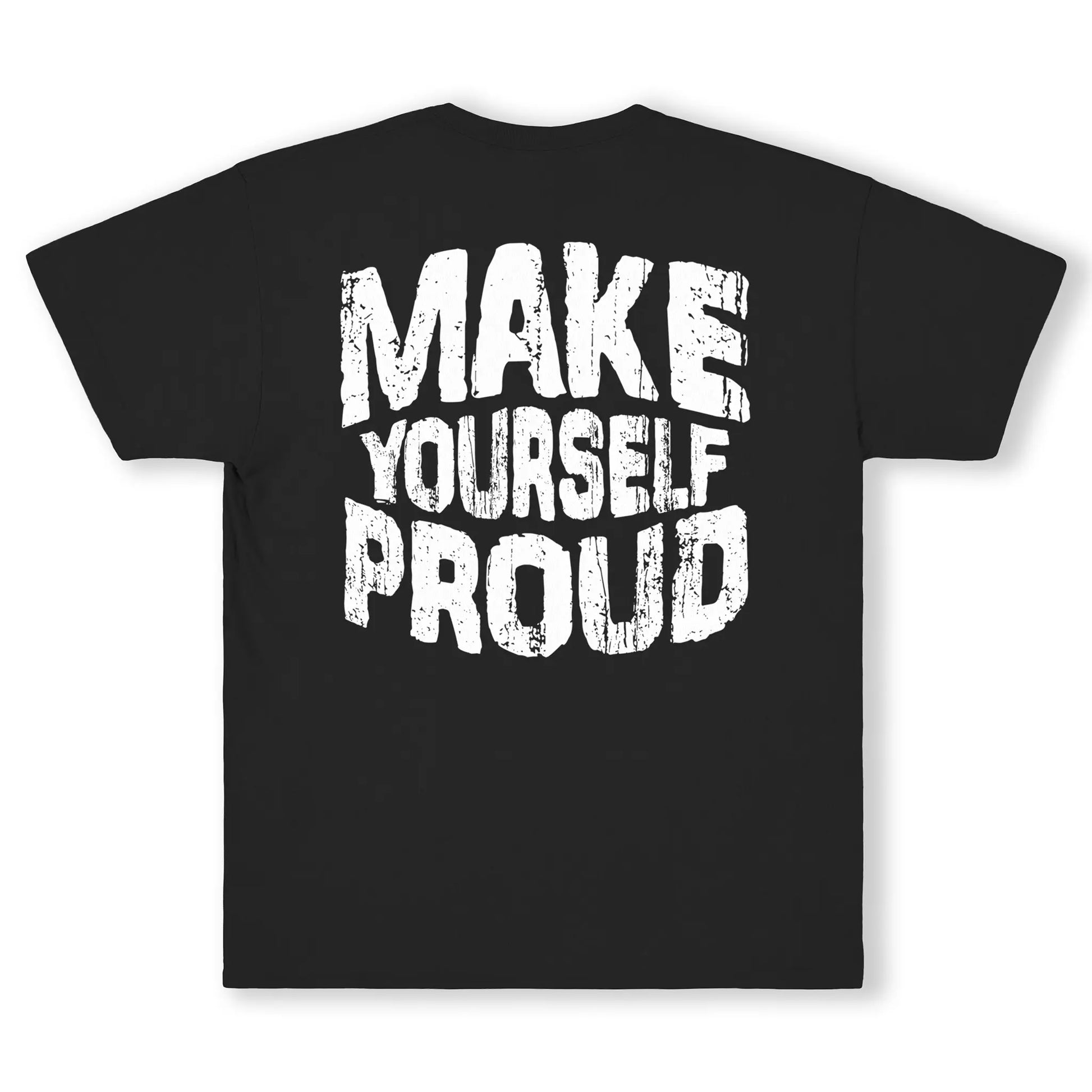 Make Yourself Proud Tee - Bad Product