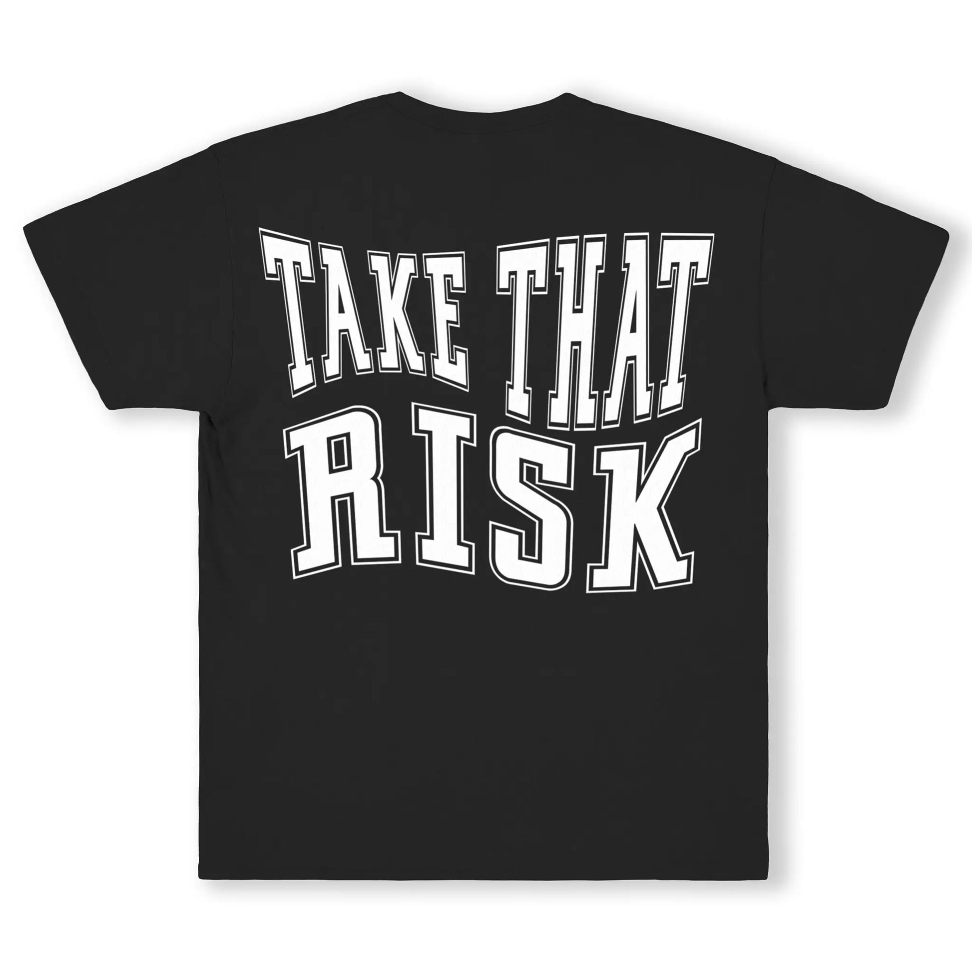 Take that Risk Tee - Bad Product