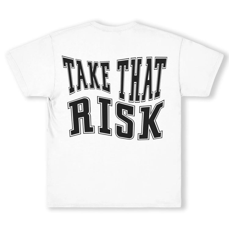 Take That Risk Tee | Motivational Streetwear