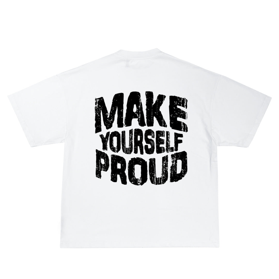 Make Yourself Proud Tee - Premium T-Shirt from Bad Product - Just $35! Shop now at Bad Product 